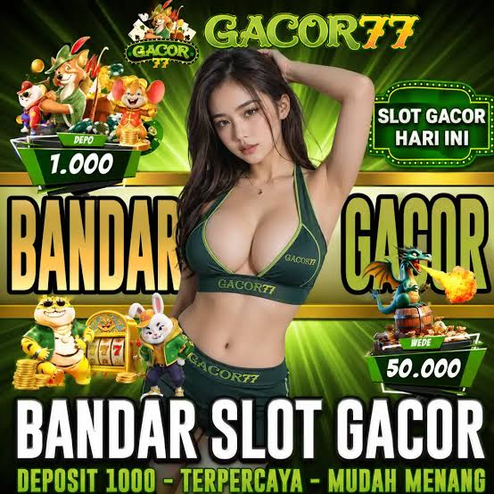 GACOR77 - gacor77 Slot Indonesia Jadi Pilihan untuk Menjelajahi Tema Slot Online Berbeda